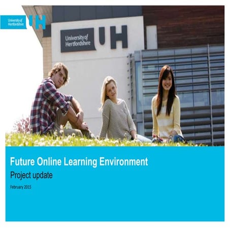 Future Online Learning Environment Project Update February 2015