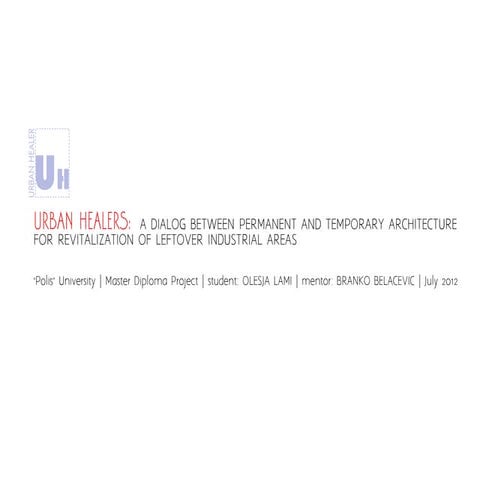 Olesja Lami / Urban Healer: a dialog between permanent and temporary architec...