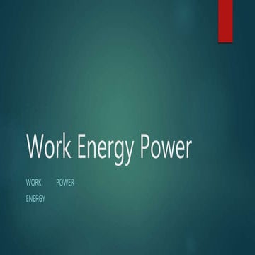 O level work energy and power | PPTX