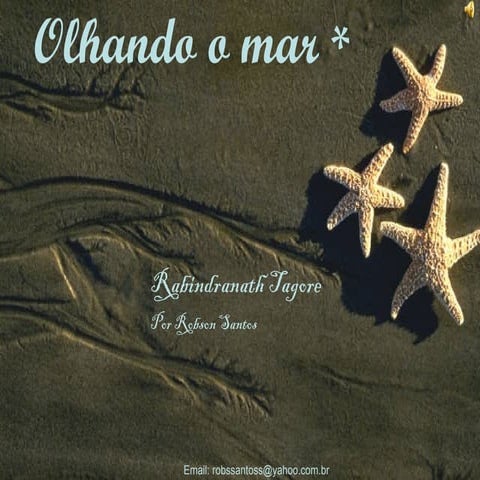 Rabindranath Tagore(Espírito): Olhando o mar   