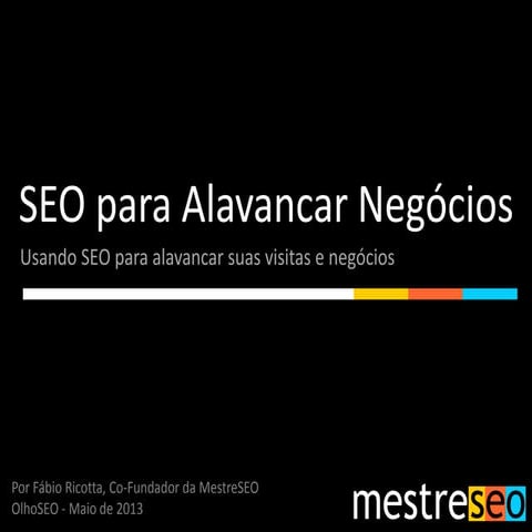 Olho SEO 2013 - SEO para alavancar negocios