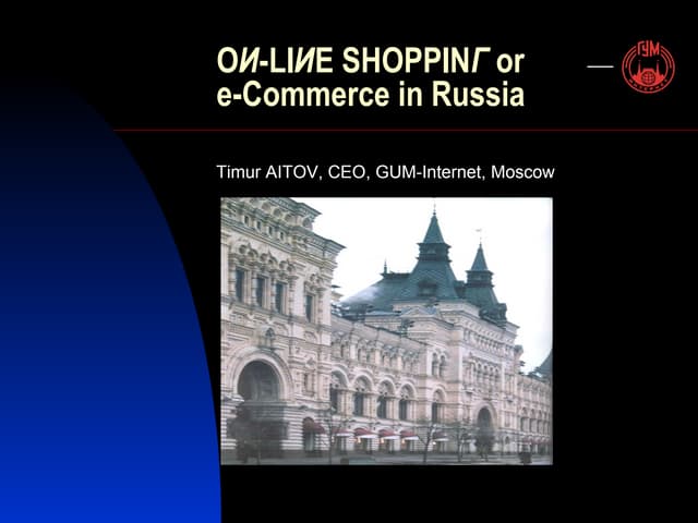 OИ-LIИE SHOPPINГ ore-Commerce in Russia (2000)