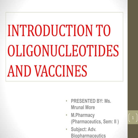 Introduction to Oligonucleotides and vaccines