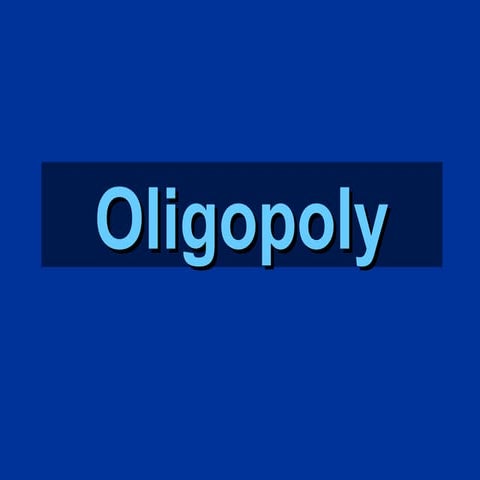 Oligopoly