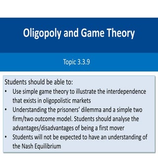 Oligopoly and Game Theory