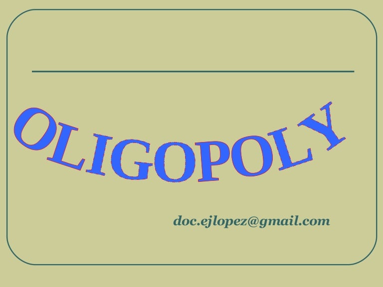 Oligopoly Lesson 6a