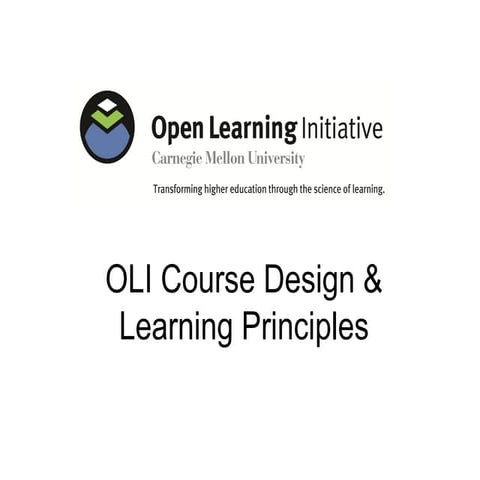 OPEN Kickoff: OLI Learner Centered Design