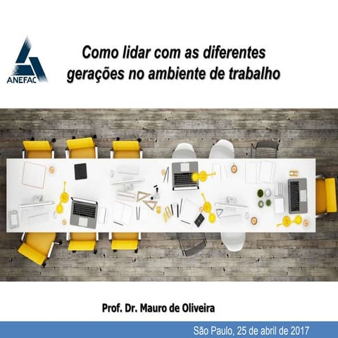 Como lidar com as diferentes geracoes no ambiente de trabalho | PPTX