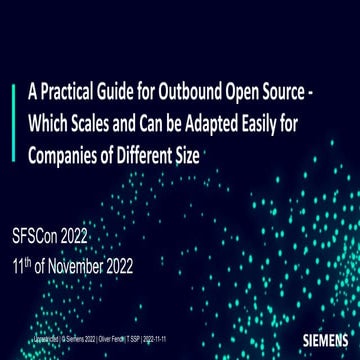 SFScon22 - Oliver Fendt - A practical Guide for Outbound Open Source.pdf