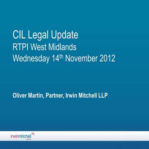 CIL Legal Update- Oliver Martin, RTPI West Midlands CPD