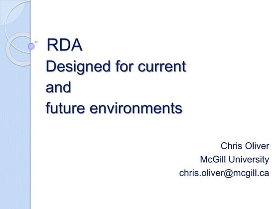 Chris Oliver: RDA: Designed for Current and Future Environments