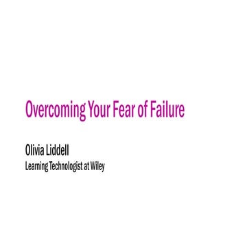 Olivia Liddell - Heartifacts 2018 - Overcoming Your Fear of Failure