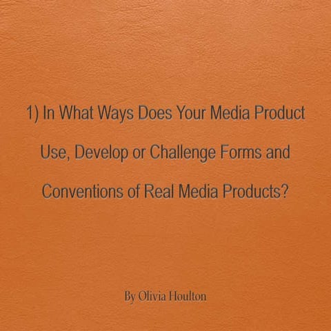 Olivia media questionn 1