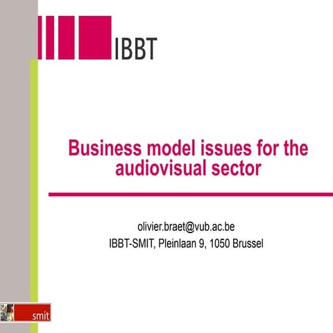 Olivier Braet: Business model issues voor de audiovisuele sector