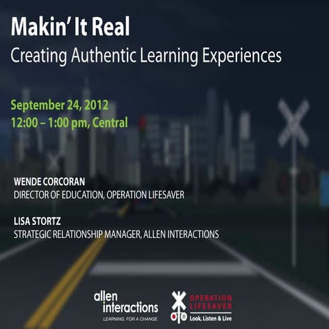 Makin' It Real: Creating Authentic Learner Experiences