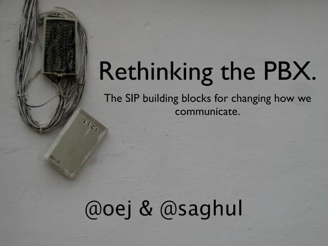 Rethink the PBX