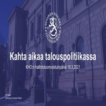 Pääjohtaja Olli Rehn: Kahta aikaa talouspolitiikassa, 19.3.2021