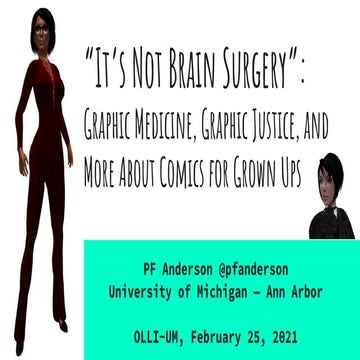 It's Not Brain Surgery: Graphic Medicine, Graphic Justice, and More About Com...