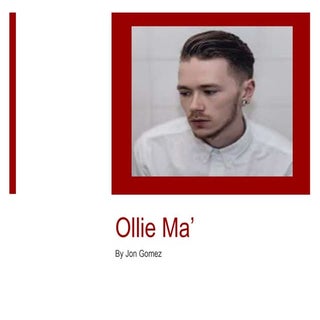 Jon Gomez, Ollie Ma'