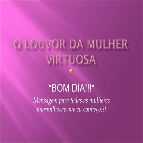 O Louvor Da Mulher Virtuosa