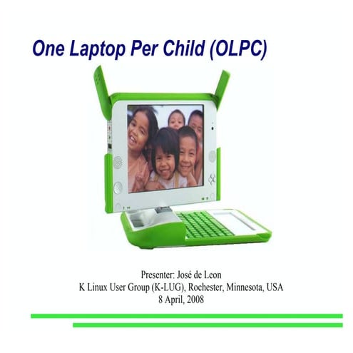 One Laptop Per Child (OLPC) KLUG Presentation