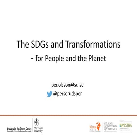 Per Olsson: The SDGs and Transformations - for People and the Planet