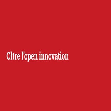 Oltre l'Open Innovation