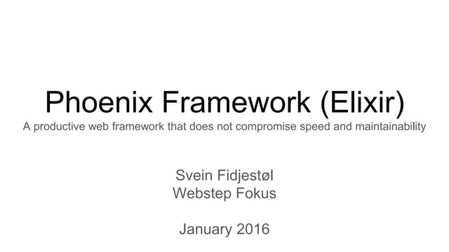 Introduction to Phoenix Framework (Elixir) 2016-01-07