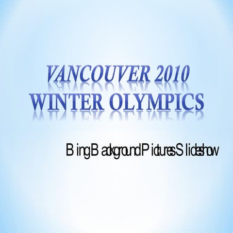 Vancouver 2010 Winter Olympics Bing Background Pictures Slideshow