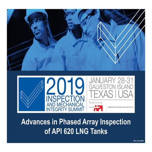 Advances in Phased Array Inspection of API 620 LNG Tanks