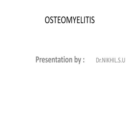 Osteomyelitis, acute, chronic,multifocal. classification, treatment 