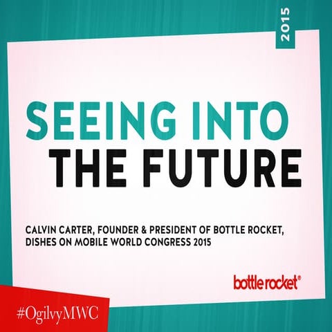 Seeing into the Future