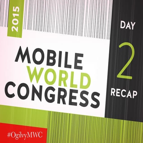 Mobile World Congress - Day 2 Recap
