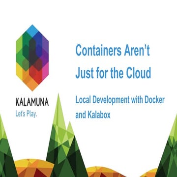 Containers Aren't Just for the Cloud