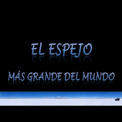 O maior espelho do mundo
