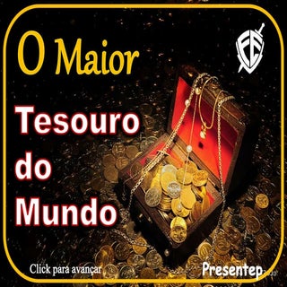 O maior tesouro_do_mundo