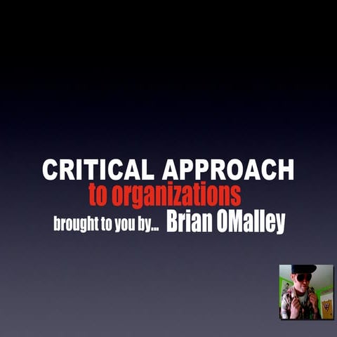 Critical Approach