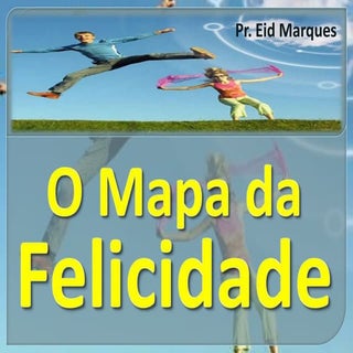O Mapa da Felicidade