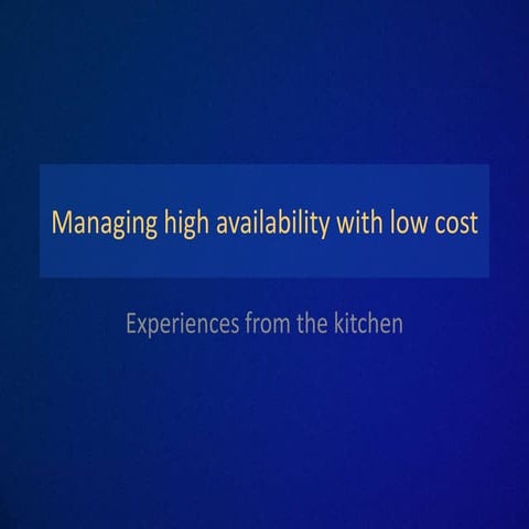 Managing High Availability with Low Cost