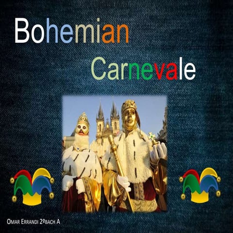 BOHEMIAN CARNEVALE