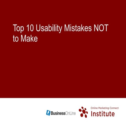 Top 10 Usability Mistakes Not to Make, Thanh Ngyuen, Senior Website Usability...