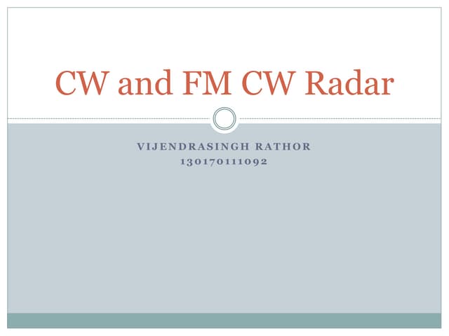 Cw and fm cw radar