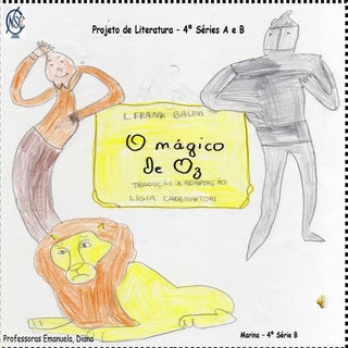O mágico de Oz 4ª A e B