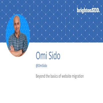 Omi sido-beyond-the-basics-of-website-migration.pptx