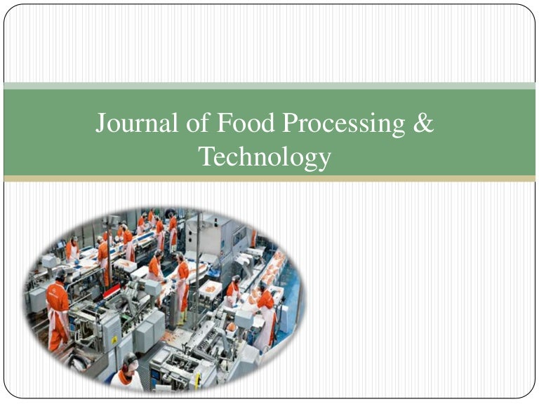 Journal of Food Processing & Technology
