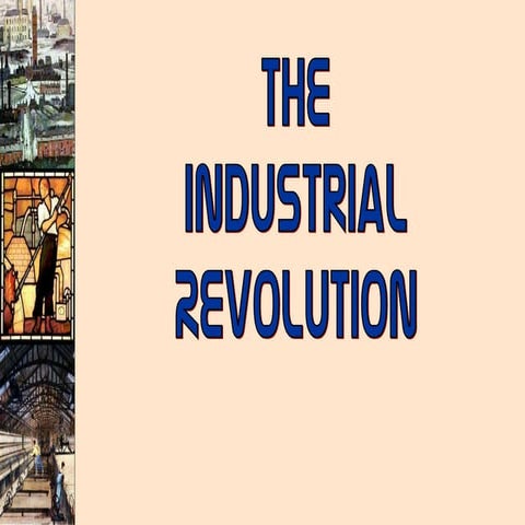 The Industrial Revolution Presentation | PPT
