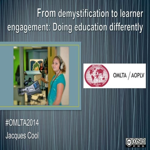 From demystification to learner engagement: Doing education differently