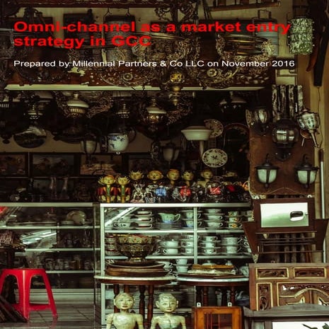 Omni-channel as a market entry strategy in GCC