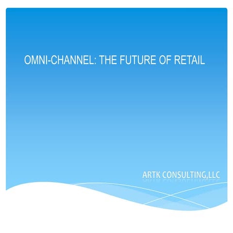 Omni-Channel: The Future of Retail