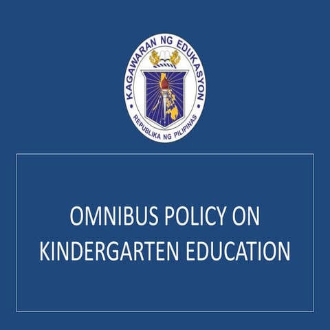 Omnibus policy guidelines for kindergarten